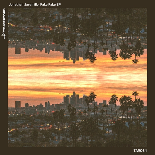 Jonathan Jaramillo - Fake Fake EP [TAR064]